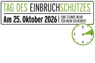 Am 25. Oktober 2026 werden die Uhren wieder auf Winterzeit und damit eine Stunde zurückgestellt. Nutzen Sie die "Eine Stunde mehr für Sicherheit", um sich am Tag des Einbruchschutzes über effektiven Einbruchschutz zu informieren und aktiv zu werden.